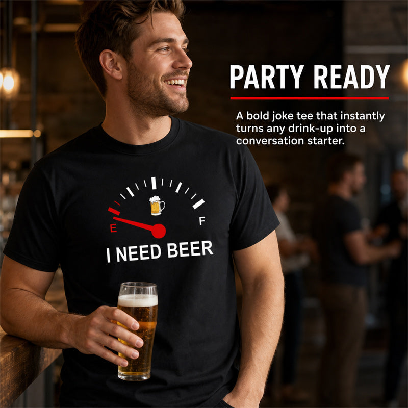 🍻 "Ich brauche Bier" Lustiges T-Shirt mit Tankanzeigen-Grafik: Bequemes Motiv-T-Shirt für Bierliebhaber! ⛽✨